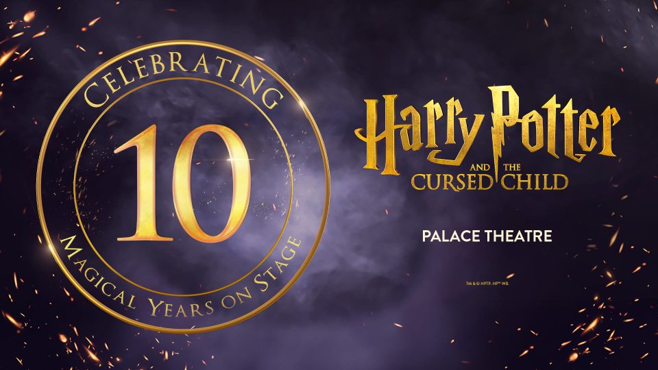 Golden "10 Years on Stage" emblem and "Harry Potter and the Cursed Child" text on dark background.