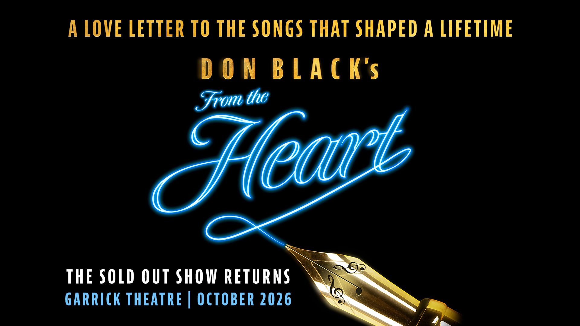 Text reads: "Don Black's From The Heart" with a fountain pen nib, October 2026 theatre show announcement.