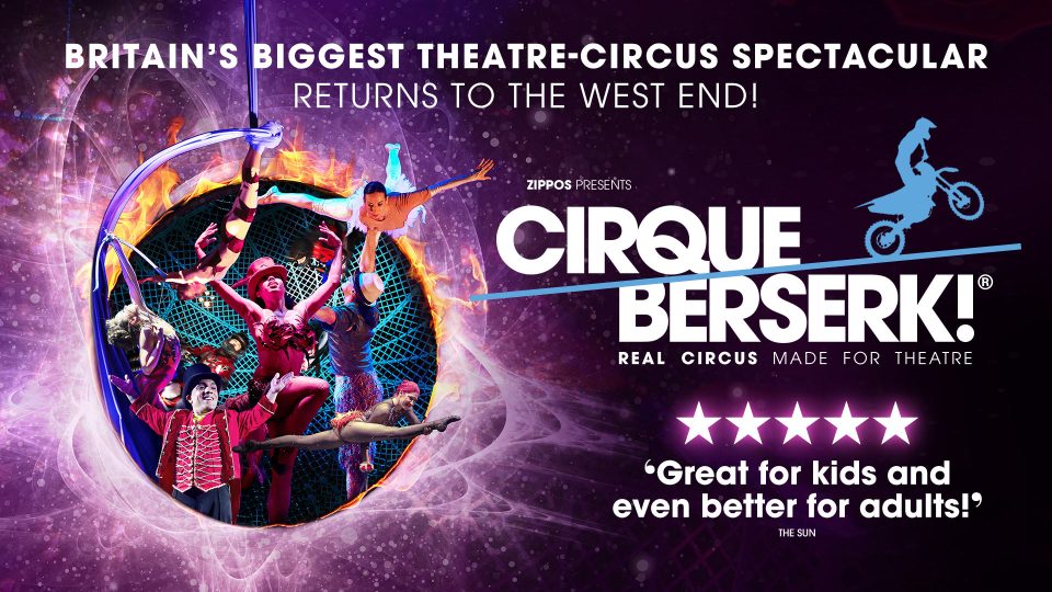 Performers in colourful costumes on stage, with "Cirque Berserk!" text and star ratings in background.