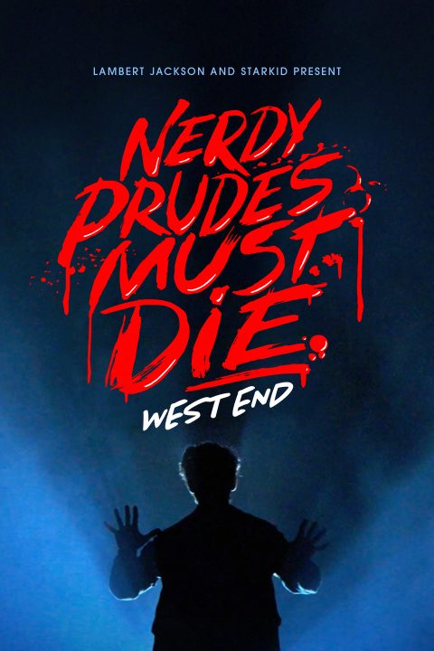 Silhouette of person with raised hands, red text "Nerdy Prudes Must Die. West End" above.