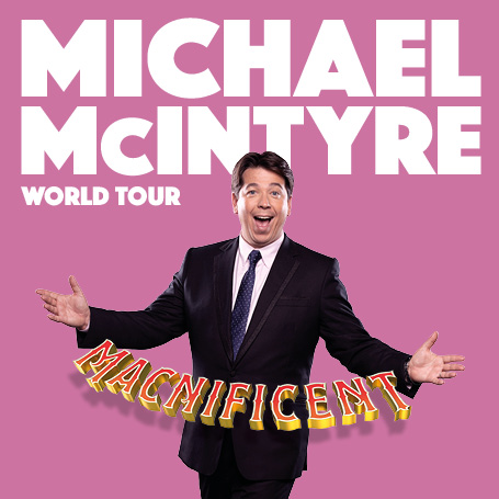 Michael McIntyre: MACNIFICENT